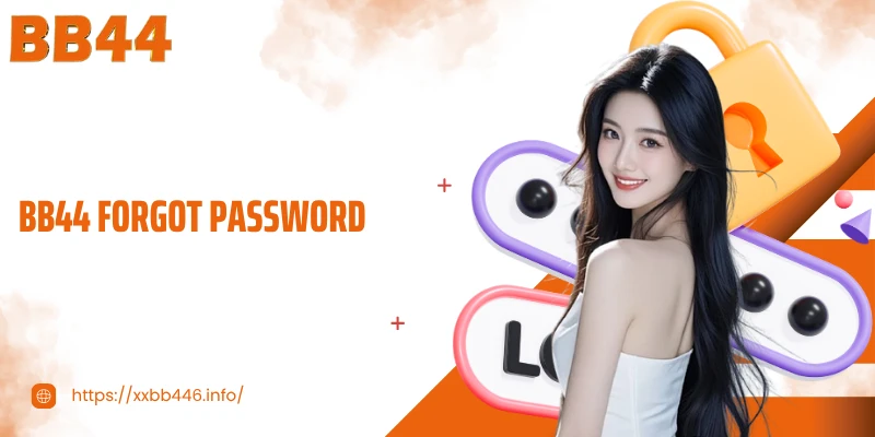 BB44 Forgot Password: Causes, Solutions, And Prevention Tips