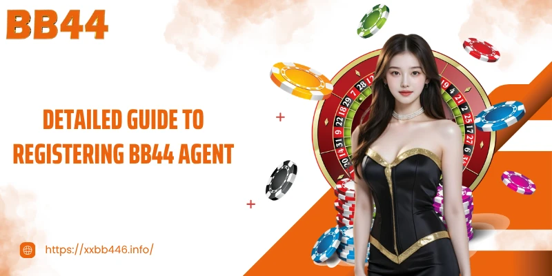 Detailed guide to registering BB44 Agent