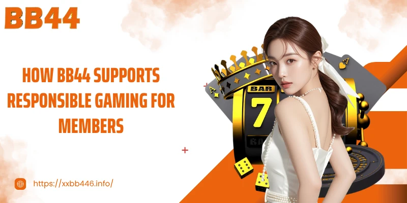 How BB44 supports responsible gaming for members